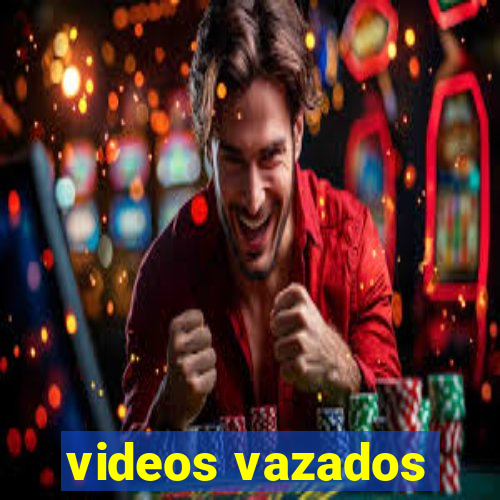 videos vazados